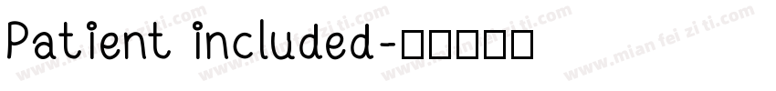 Patient included字体转换